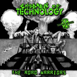 Children Of Technology : The Road Warriors